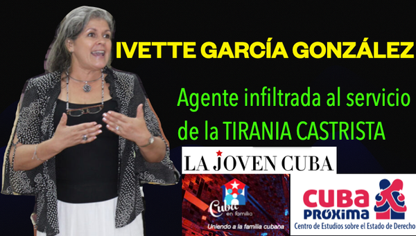 Ivette La agente castrista que todos protegen